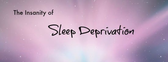 the insanity of sleep deprivation 2