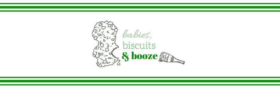 babies biscuits and booze