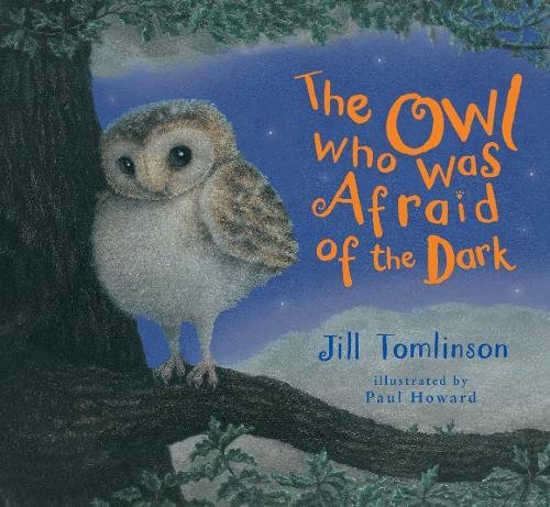 The owl who was afraid of the dark