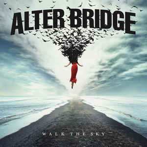 Alter Bridge Walk the Sky Album cover