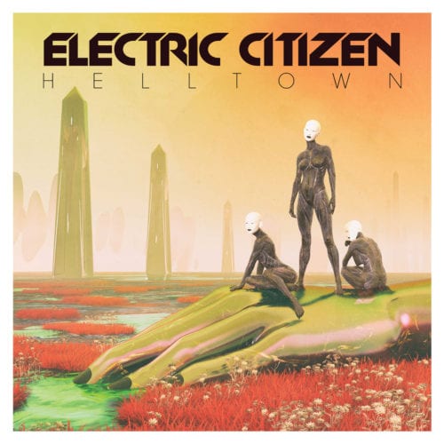 electric citizen helltown album cover