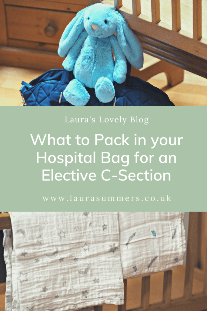 What to pack in your hospital back for an elective c-section or caesarean 