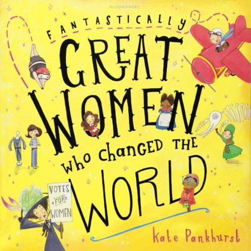 Fantastically Great Women who Changed the World