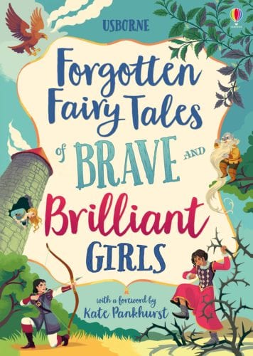 Forgotten Fairytales of Brave and Brilliant Girls