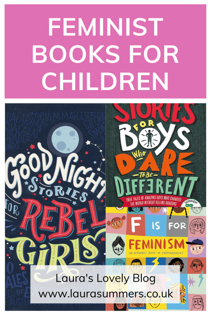 Feminist Books for Children. A collection of books for boys and girls about female empowerment and breaking away from toxic masculinity.